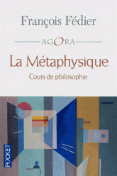 F. Fédier, La Métaphysique. Cours de philosophie