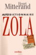 H. Mitterrand, Autodictionnaire Zola