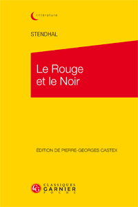 Stendhal, Le Rouge et le Noir - Chronique du XIXe siècle