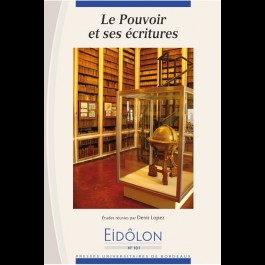 Eidôlon, n° 101 : Le Pouvoir et ses écritures