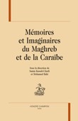 S. Kassab-Charfi & M. Bahi (dir.), Mémoires et Imaginaires du Maghreb et de la Caraïbe