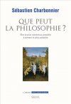 S. Charbonnier, Que peut la philosophie?
