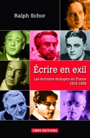 R. Schor, Ecrire en exil. Les écrivains étrangers en France (1919-1939)