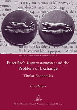 Cr. Moyes, Furetière's Roman bourgeois and the Problem of Exchange