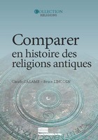 Cl. Calame & Br. Lincoln (dir.), Comparer en histoire des religions antiques