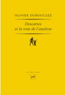 O. Dubouclez, Descartes et la voie de l'analyse