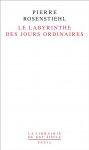 P. Rosenstiehl, Le Labyrinthe des jours ordinaires