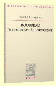 A. Charrak, Rousseau. De l'empirisme à l'expérience