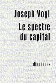 J. Vogl, Le Spectre du capital