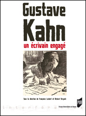 Fr. Lucbert & R. Shryock (dir.), Gustave Kahn. Un écrivain engagé