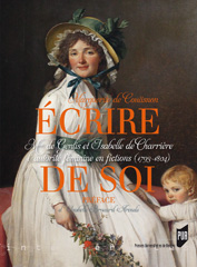 M. de Coüasnon, Écrire de soi. Mme de Genlis et Isabelle de Charrière. L'autorité féminine en fictions (1793-1804)