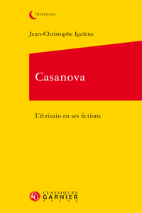 J.-Chr. Igalens, Casanova. L'écrivain en ses fictions