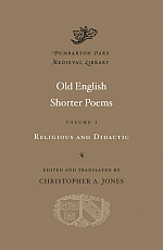 Ch. A. Jones (éd.), Old English Shorter Poems. Volume 1 - Religious and didactic