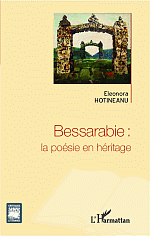 E. Hotineanu, Bessarabie : la poésie en héritage