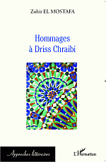 Z. El Mostafa, Hommages à Driss Chraïbi