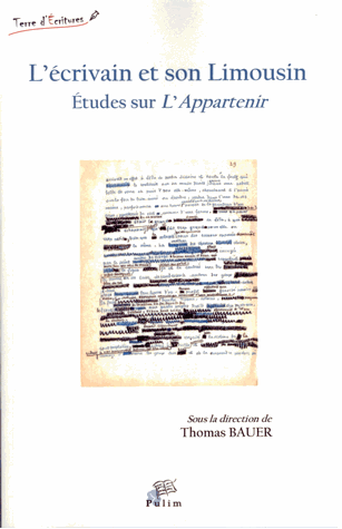 Th. Bauer, L'Ecrivain et son Limousin - Etudes sur l'Appartenir