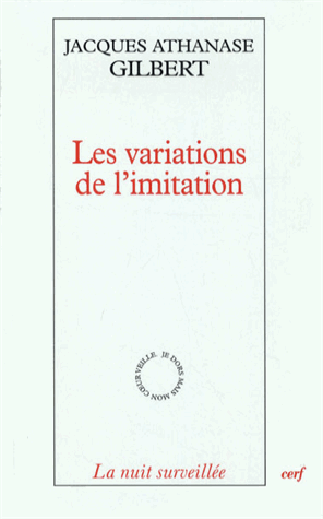 J. A. Gilbert, Les Variations de l'imitation