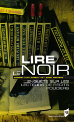 A. Collovald et E. Neveu, Lire le noir - Enquête sur les lecteurs de récits policiers (rééd.)