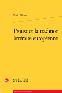 D. Ellison, Proust et la tradition littéraire européenne