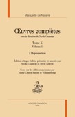 Marguerite de Navarre, Œuvres complètes, (Nicole Cazauran, éd.). Tome X. Volume 1.  L’Heptaméron (N. Cazauran & S. Lefèvre, éd.)