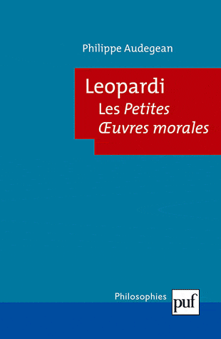 Ph. Audegean, Leopardi - Les Petites Oeuvres morales
