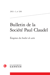 Bulletin de la Société Paul Claudel, 2013, 1, n° 209 : 