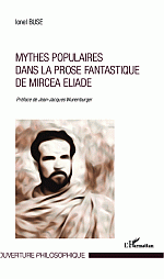 I. Buse, Mythes populaires dans la prose fantastique de Mircea Eliade