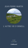 J.-P. Martin, L'autre vie de Orwell