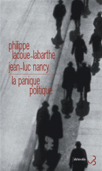 Ph. Lacoue-Labarthe, J.-L. Nancy, La panique politique