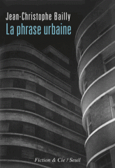 J.-C. Bailly, La phrase urbaine