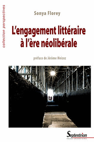 S. Florey, L'Engagement littéraire à l'ère néolibérale