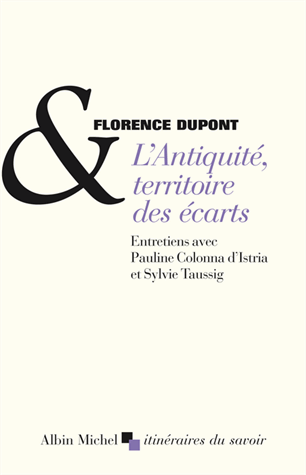 Fl. Dupont, L'Antiquité, territoire des écarts