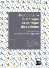 P.-A. Taguieff, Dictionnaire historique et critique du racisme