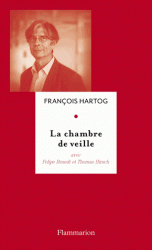 F. Hartog, La chambre de veille