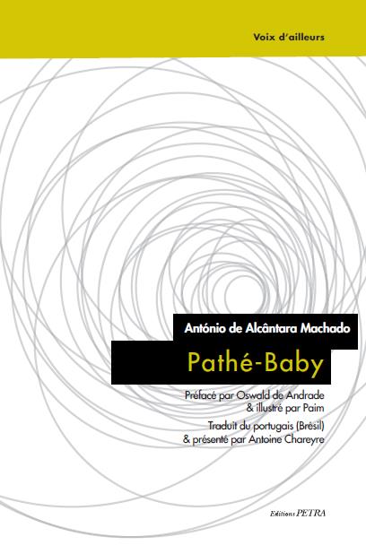 A. de Alcântara Machado, Pathé-Baby