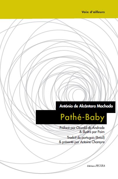 A. de Alcântara Machado, Pathé-Baby