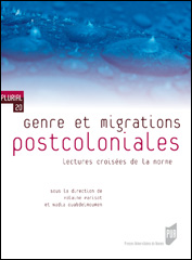 Y. Parisot & N. Ouabdelmoumen (dir.), Genre et migrations postcoloniales. Lectures croisées de la norme