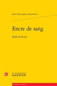 J.-Chr. Abramovici, Encre de sang. Sade écrivain