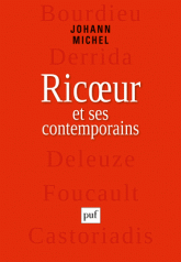 J. Michel, Ricœur et ses contemporains. Bourdieu, Derrida, Deleuze, Foucault, Castoriadis