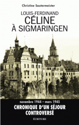 C. Sautermeister, L.-F. Céline à Sigmaringen. Réalité et fiction dans D'un château l'autre