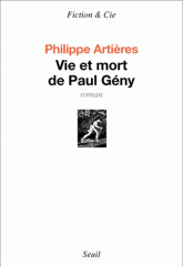 Ph. Artières, Vie et mort de P. Gény