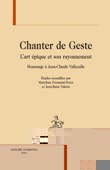 M. Possamaï-Perez & J.-R. Valette (dir.), Chanter de Geste. L’art épique et son rayonnement. Hommage à Jean-Claude Vallecalle