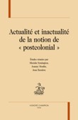 M. Symington, J. Moulin & J. Bessière (dir.), Actualité et inactualité de la notion de « postcolonial »