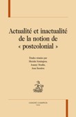 M. Symington, J. Moulin & J. Bessière (dir.), Actualité et inactualité de la notion de « postcolonial »