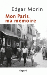 E. Morin, Mon Paris ma mémoire