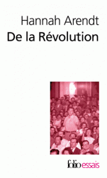 H. Arendt, De la révolution (nouvelle éd.)