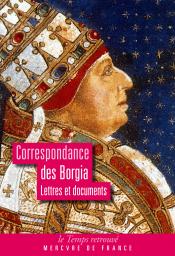 Correspondance des Borgia