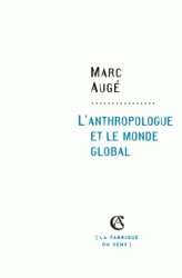 M. Augé, L'anthropologie et le monde global