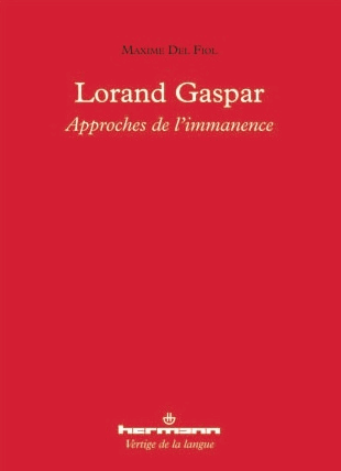 M. Del Fiol, Lorand Gaspar, Approches de l'immanence