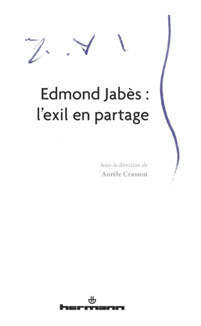 A. Crasson (dir.), Edmond Jabès : l’exil en partage 